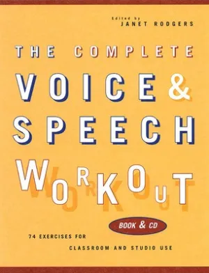COMPLETE VOICE AND SPEECH WORKOUT BK/CD