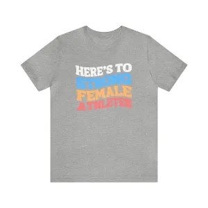 Strong Female Athletes Adult T-Shirt